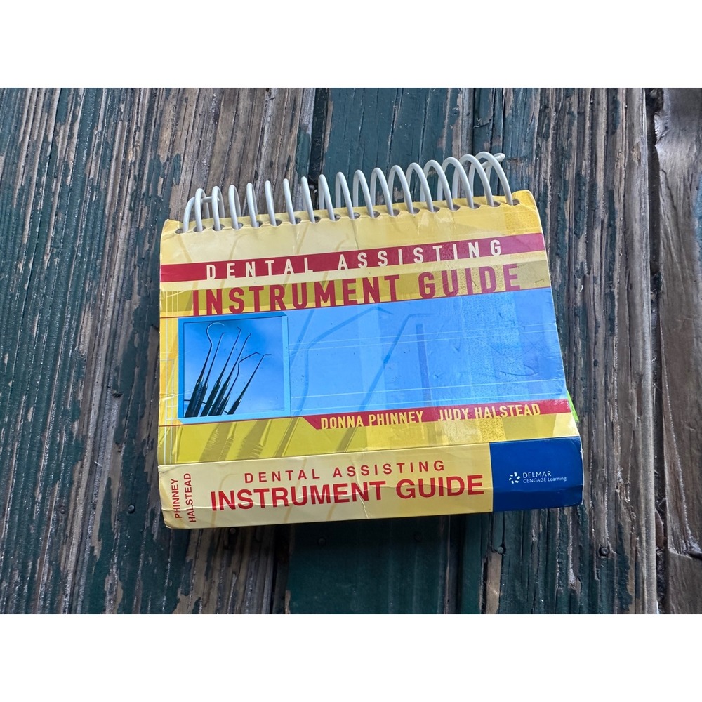 Dental Assisting Instrument Guide Donna Phinney Judy Halstead Spiral 1418052000